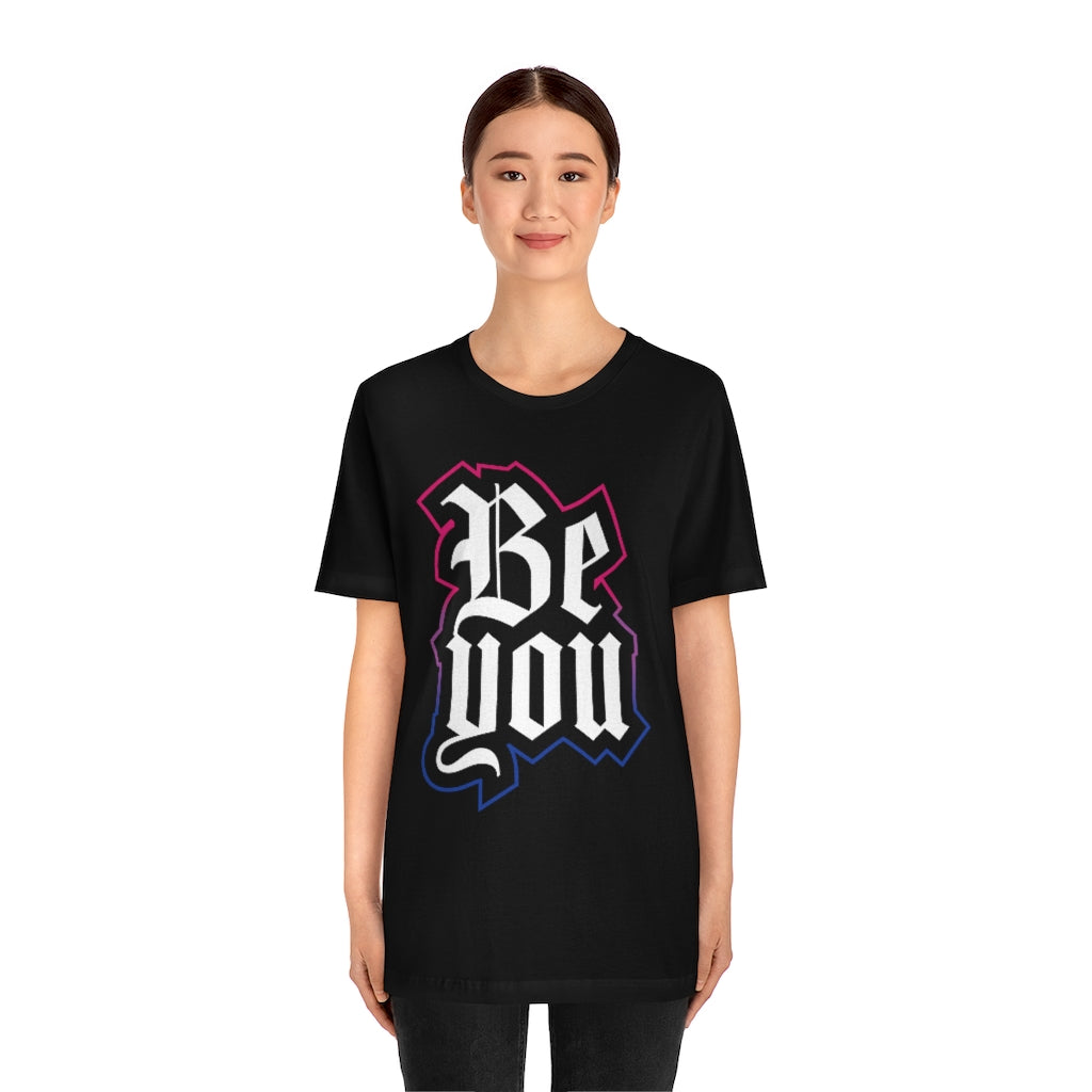 Be You Bisexual Unisex Jersey Short Sleeve Tee