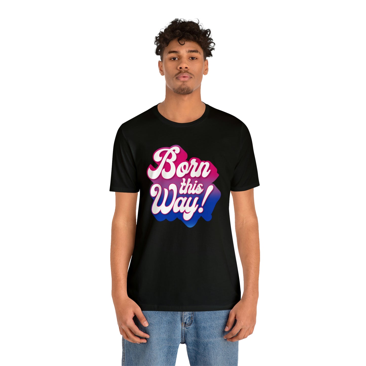 Born This Way - Bi Unisex Jersey Short Sleeve Tee