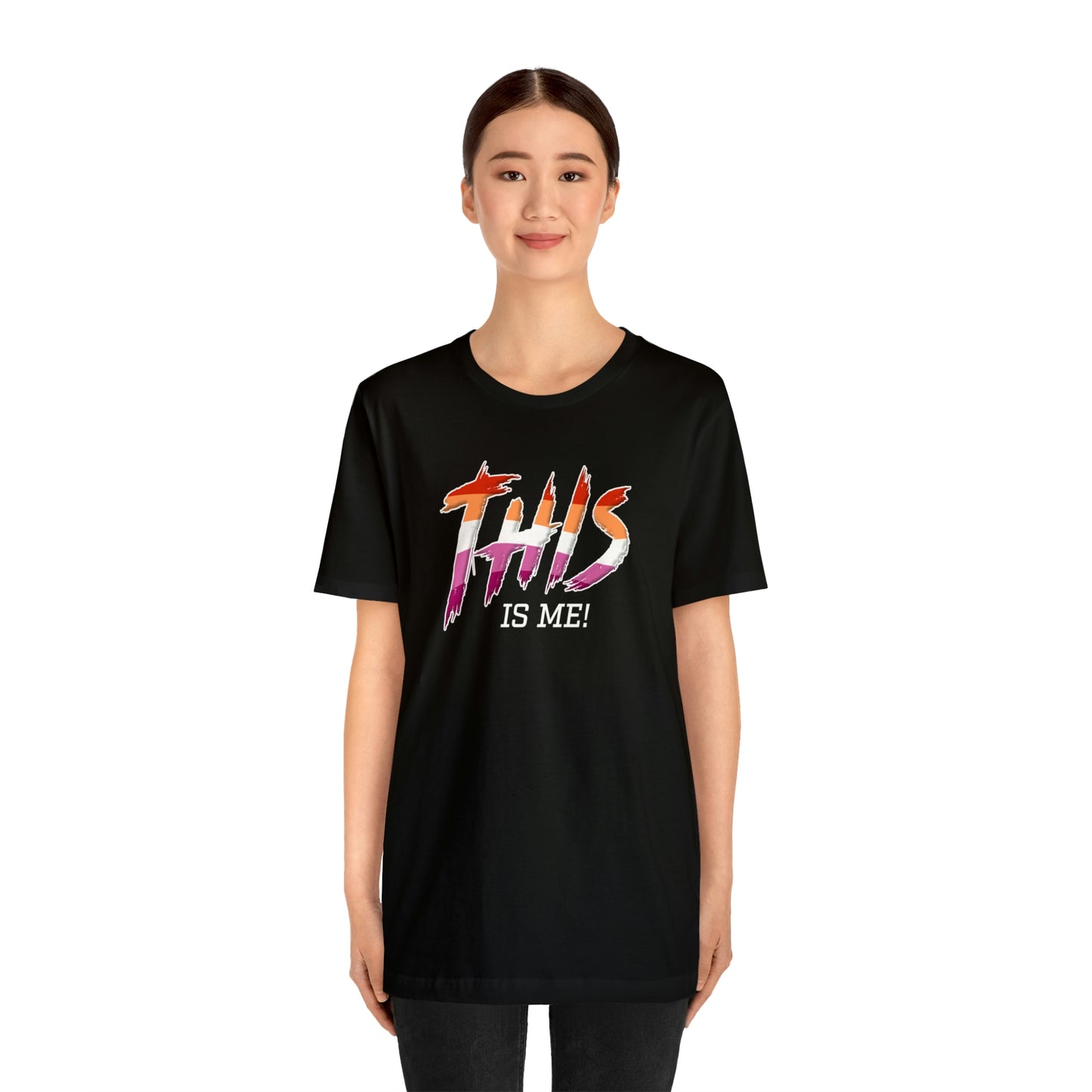 This is Me - Lesbian Unisex Jersey Short Sleeve Tee